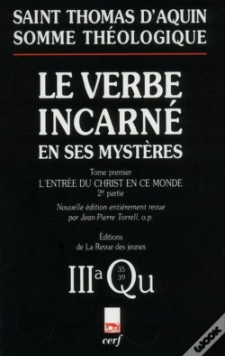 Capa do artigo Somme Théologique : Le Verbe Incarné En Ses Mystères, I, 2