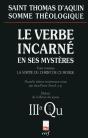 Somme Théologique : Le Verbe Incarné En Ses Mystères, Iii - Preview