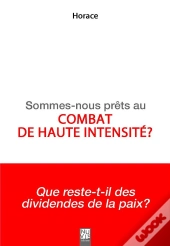 Sommes-Nous Prets Au Combat De Haute Intensite ?
