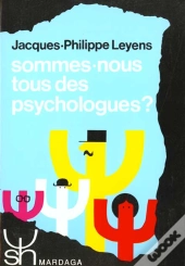 Sommes-Nous Tous Des Psychologues
