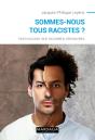 Sommes-Nous Tous Racistes ? - Preview