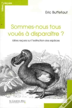 Capa do artigo Sommes-Nous Tous Voues A Disparaitre-Idees Recues Extinction