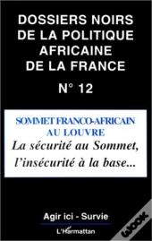 Sommet Franco-Africain Au Louvre ; Sécurité Au Sommet