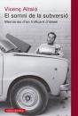 Somni De La Subversio:Memories D'Un Traficant D'Idees - Preview