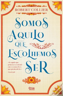 Capa do artigo Somos Aquilo que Escolhemos Ser