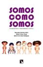 Somos Como Somos - Preview