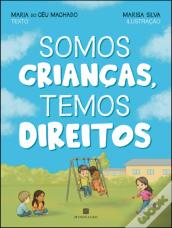 Somos Crianças, Temos Direitos