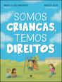 Somos Crianças, Temos Direitos - Preview