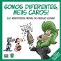 Somos Diferentes, Meus Caros! - Preview
