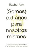 (Somos) Extraños Para Nosotros Mismos