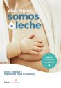 Somos La Leche (Edición Revisada Y Actualizada) - Preview