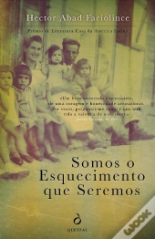 Somos o Esquecimento que Seremos