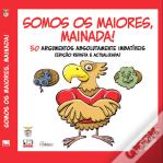 Somos os Maiores, Mainada!