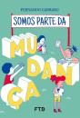 Somos Parte Da Mudança - Preview