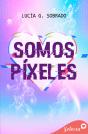 Somos Píxeles - Preview
