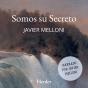 Somos Su Secreto - Preview