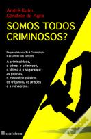 Somos Todos Criminosos?