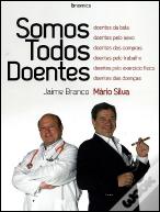 Somos Todos Doentes