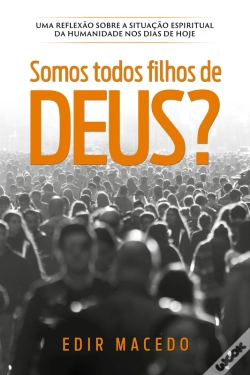 Capa do artigo Somos Todos Filhos De Deus?