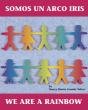 Somos Un Arco Iris / We Are A Rainbow (Spanish Bilingual Edition) - Preview