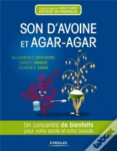 Son D'Avoine Et Agar Agar. Un Concentre De Bienfaits Pour Votre Sante Et Votre Beaute.