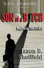 Son Of A Bitch: Inspired By True Events - Preview