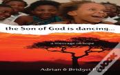 Son Of God Is Dancing, The....