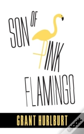 Son Of Pink Flamingo