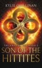 Son Of The Hittites (Hardback Version) - Preview