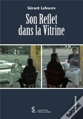 Son Reflet Dans La Vitrine