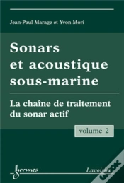 Capa do artigo Sonars Et Acoustique Sous-Marine - Volume 2 : La Chaîne De Traitement Du Sonar Actif