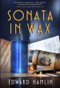 Sonata In Wax - Preview