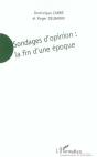 Sondages D'Opinion : La Fin D'Une Epoque - Preview