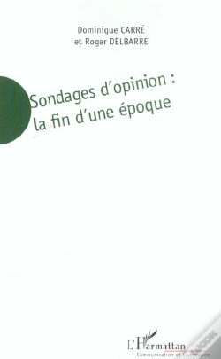 Capa do artigo Sondages D'Opinion : La Fin D'Une Epoque