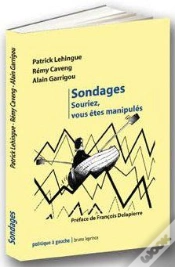 Capa do artigo Sondages Souriez Vous Etes Manipules