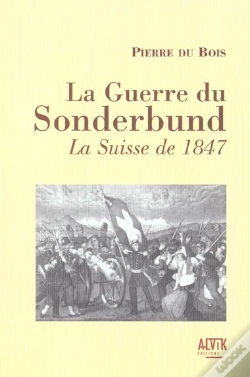 Capa do artigo Sonderbund La Guerre De 1847 En Suisse
