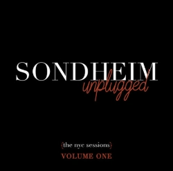 Capa do artigo Sondheim Unplugged (The NYC Sessions), Vol.1 - CD