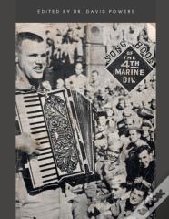 Song Book Of The 4th Marine Division  Original World War Ii Edition Updated And Expanded