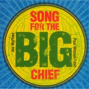 Capa do artigo Song For The Big Chief - CD