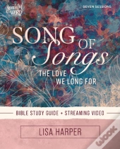 Song Of Songs Bible Study Guide Plus Streaming Video