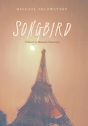 Songbird - Preview
