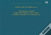 Songs And Musicians In The Fifteenth Century