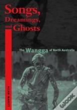 Songs, Dreamings, And Ghosts