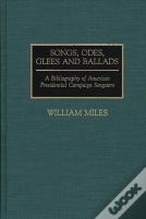 Songs, Odes, Glees, And Ballads