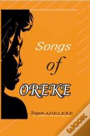 Songs Of Oreke