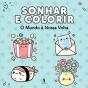 Sonhar e Colorir - O Mundo à Nossa Volta - Preview