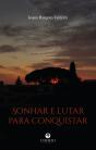 Sonhar e Lutar para Conquistar - Preview