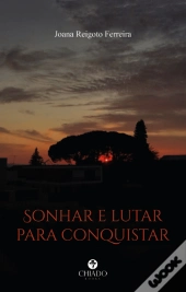 Sonhar e Lutar para Conquistar