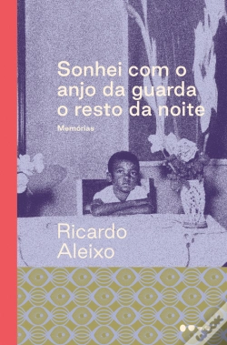 Capa do artigo Sonhei Com O Anjo Da Guarda O Resto Da Noite