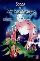 Sonho na Terra dos Morangos